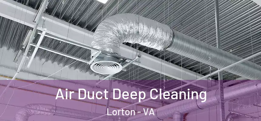  Air Duct Deep Cleaning Lorton - VA