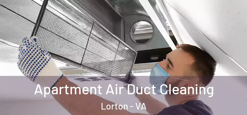  Apartment Air Duct Cleaning Lorton - VA