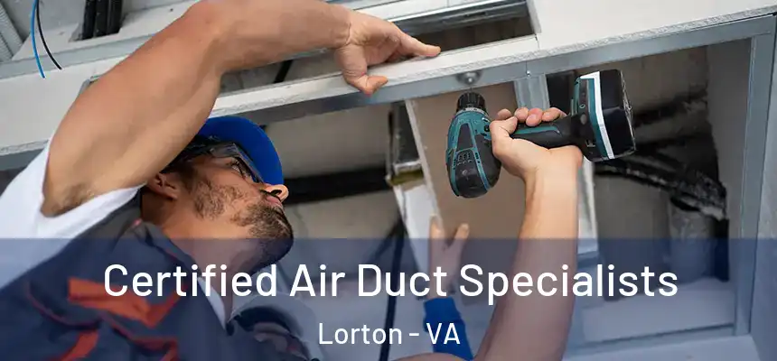  Certified Air Duct Specialists Lorton - VA