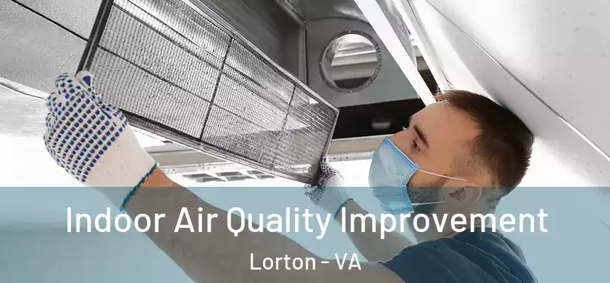  Indoor Air Quality Improvement Lorton - VA