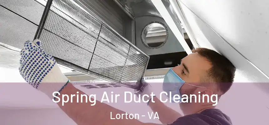  Spring Air Duct Cleaning Lorton - VA